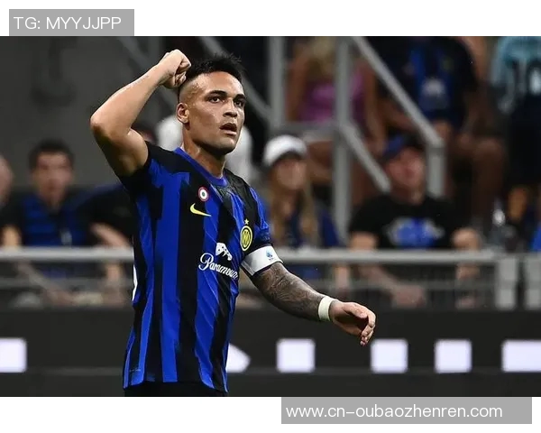 劳塔罗的崛起:从天才少年到世界足坛新星的传奇之路